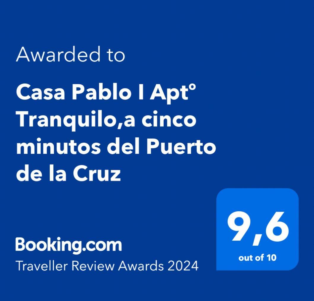 Casa Pablo I Aptº Tranquilo,A Cinco Minutos Del Puerto De La Cruz Los Realejos Extérieur photo